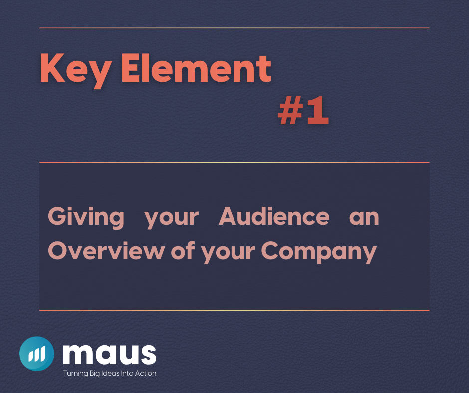 1) Giving your Audience an Overview of your Company