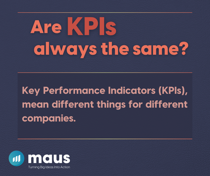 Are KPIs always the same?