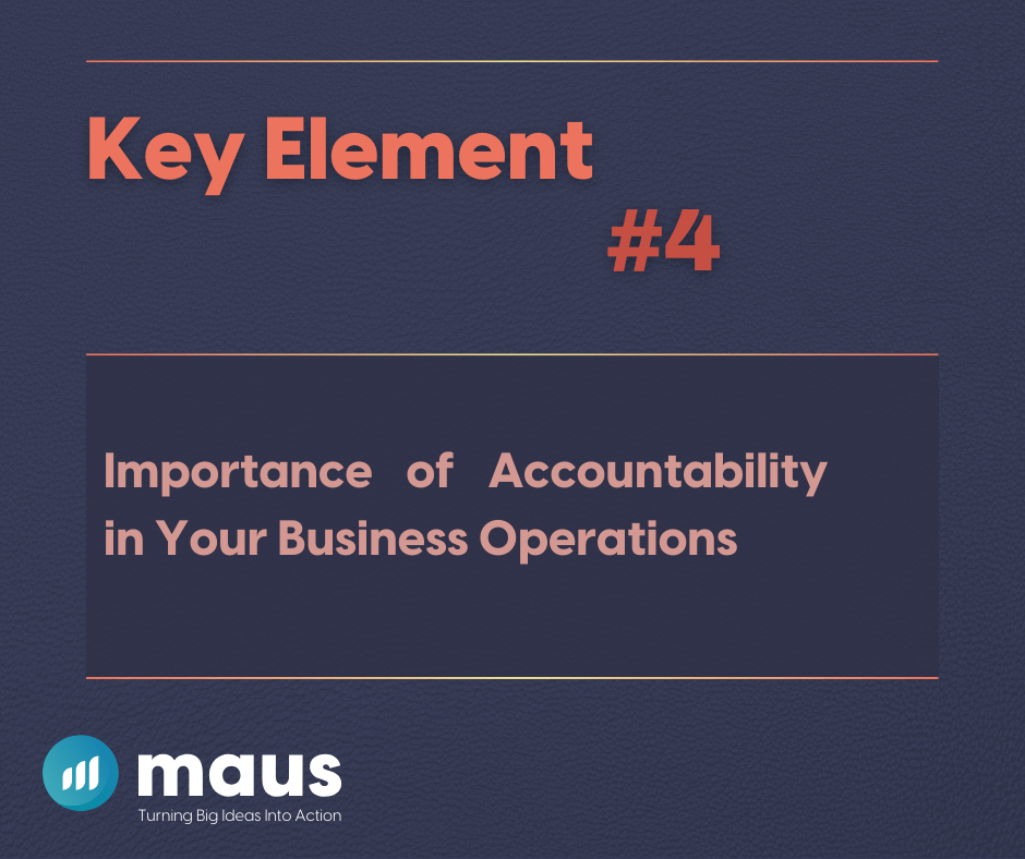 4) Importance of Accountability in Your Business Operations