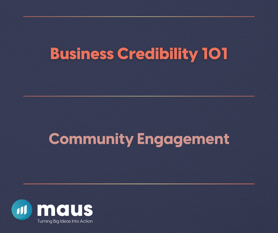 Business Credibility 101 Community Engagement