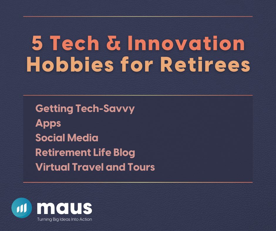 Technology and Innovation for Retirees